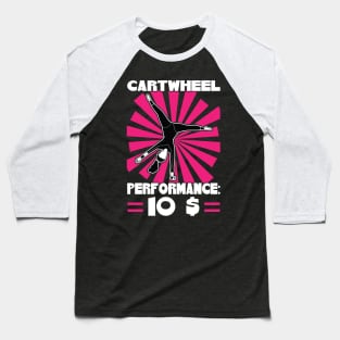 Cartwheel Performance For 10 Dollar Baseball T-Shirt